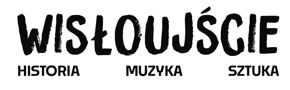 Wisłoujście — Historia Muzyka Sztuka